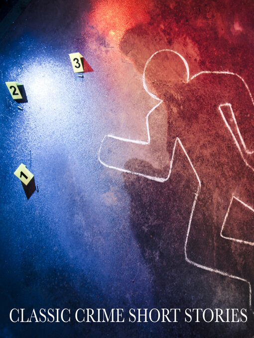 Cover image for Classic Crime Short Stories